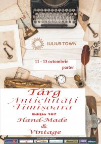 Târgul de Antichități, Hand made & Vintage, ediția a CLXVII-a (167), 11-13 octombrie